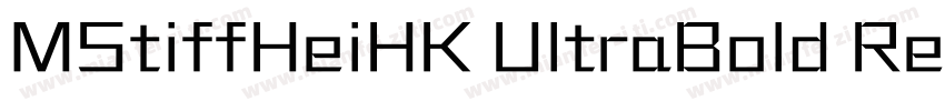 MStiffHeiHK UltraBold Regular字体转换